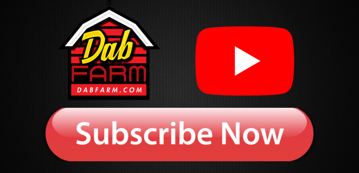 DabFarm-YouTube-Weedporn-Dabporn-And-Dabbing-Rig-Function-Videos.png